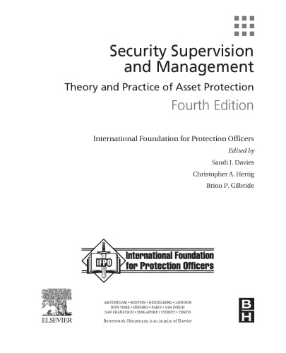 Security Supervision and Management, Fourth Edition: Theory and Practice of Asset Protection