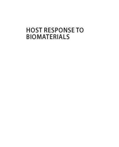 Host Response to Biomaterials: The Impact of Host Response on Biomaterial Selection