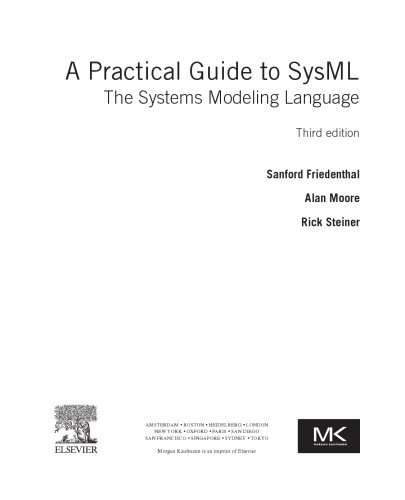 A Practical Guide to SysML, Third Edition: The Systems Modeling Language
