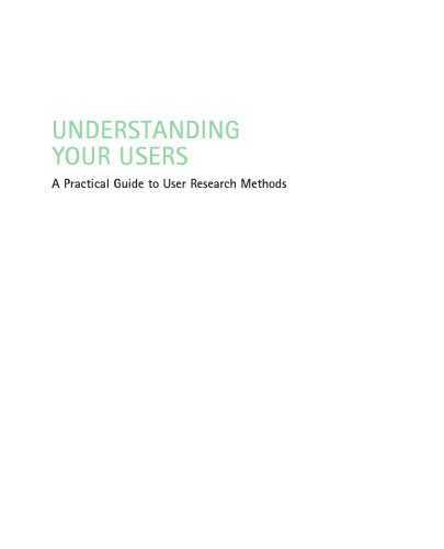 Understanding Your Users, Second Edition: A Practical Guide to User Research Methods