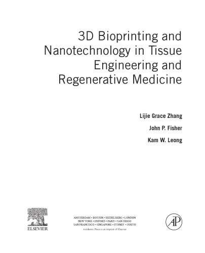 3D Bioprinting and Nanotechnology in Tissue Engineering and Regenerative Medicine