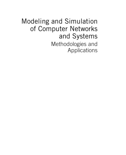 Modeling and Simulation of Computer Networks and Systems: Methodologies and Applications