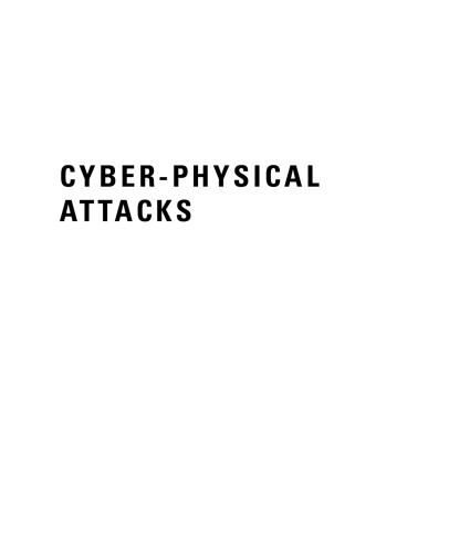Cyber-physical attacks: a growing invisible threat
