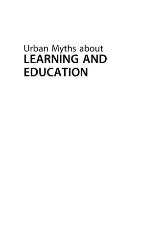 Urban Myths about Learning and Education