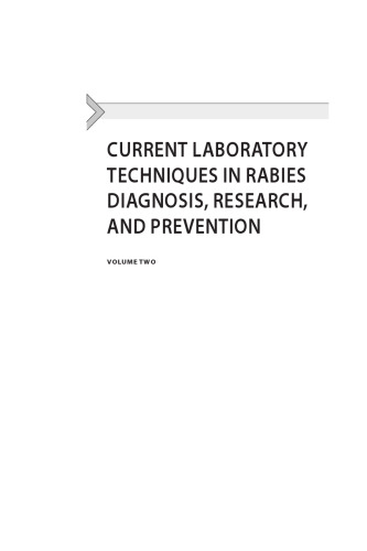 Current Laboratory Techniques in Rabies Diagnosis, Research and Prevention, Volume 2