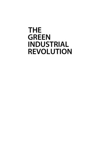 The Green Industrial Revolution: Energy, Engineering and Economics