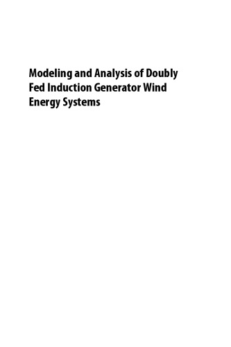 Modeling and Analysis of Doubly Fed Induction Generator Wind Energy Systems