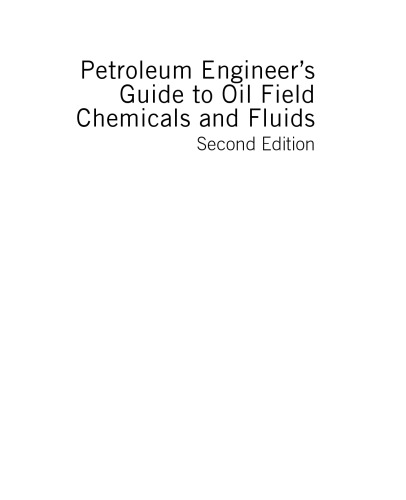 Petroleum Engineer's Guide to Oil Field Chemicals and Fluids, Second Edition