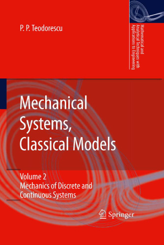 Mechanical Systems, Classical Models: Mechanics of Discrete and Continuous Systems 