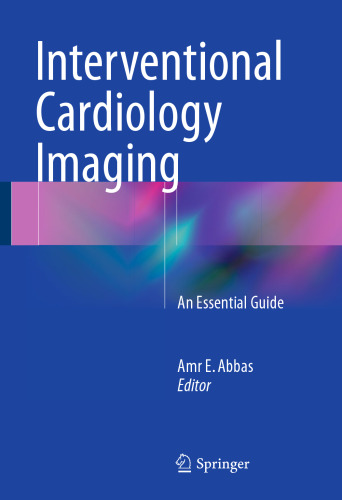 Interventional Cardiology Imaging: An Essential Guide