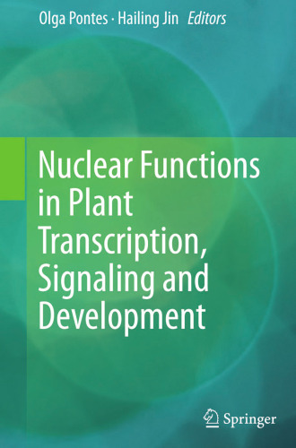 Nuclear Functions in Plant Transcription, Signaling and Development