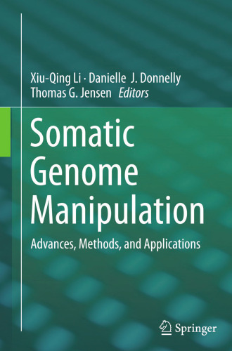 Somatic Genome Manipulation: Advances, Methods, and Applications
