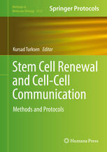 Stem Cell Renewal and Cell-Cell Communication: Methods and Protocols
