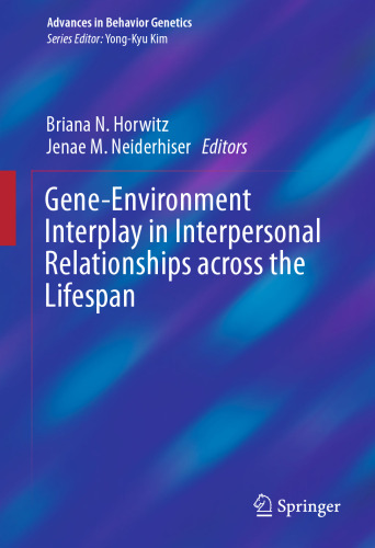Gene-Environment Interplay in Interpersonal Relationships across the Lifespan