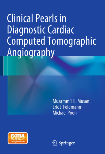 Clinical Pearls in Diagnostic Cardiac Computed Tomographic Angiography