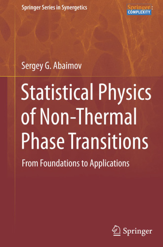 Statistical Physics of Non-Thermal Phase Transitions: From Foundations to Applications