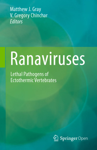 Ranaviruses: Lethal Pathogens of Ectothermic Vertebrates