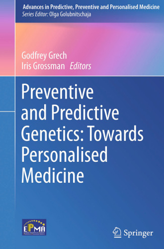 Preventive and Predictive Genetics: Towards Personalised Medicine