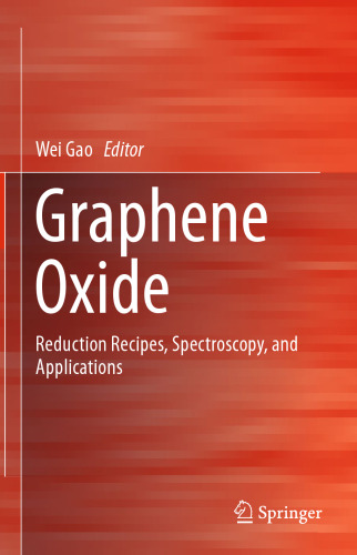 Graphene Oxide: Reduction Recipes, Spectroscopy, and Applications