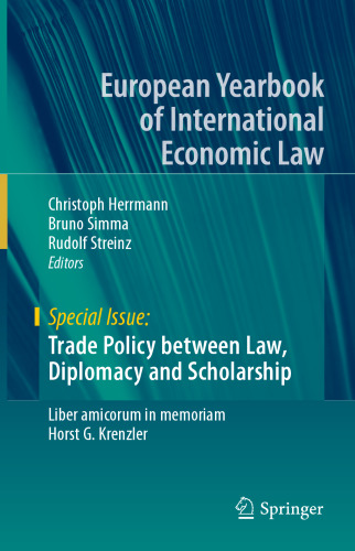 Trade Policy between Law, Diplomacy and Scholarship: Liber amicorum in memoriam Horst G. Krenzler