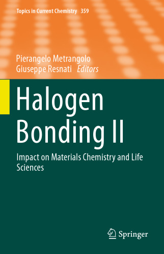 Halogen Bonding II: Impact on Materials Chemistry and Life Sciences