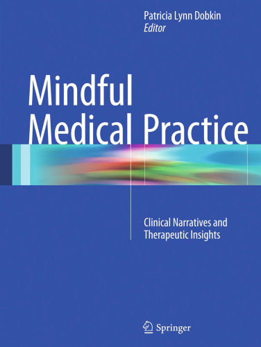 Mindful Medical Practice: Clinical Narratives and Therapeutic Insights
