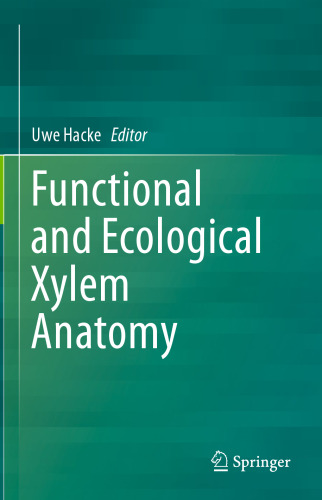 Functional and Ecological Xylem Anatomy
