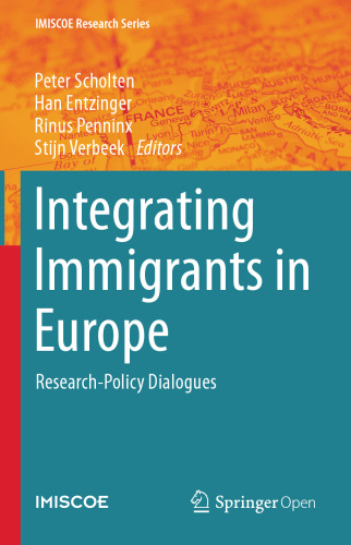 Integrating Immigrants in Europe: Research-Policy Dialogues