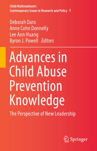 Advances in Child Abuse Prevention Knowledge: The Perspective of New Leadership