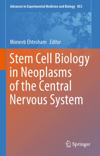 Stem Cell Biology in Neoplasms of the Central Nervous System