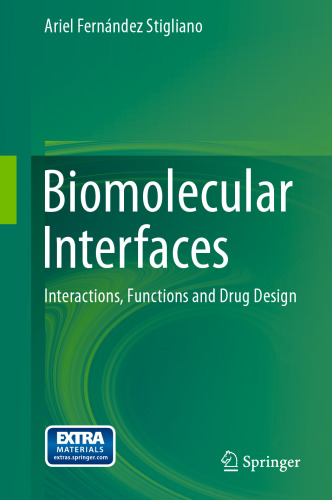 Biomolecular Interfaces: Interactions, Functions and Drug Design