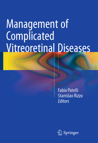 Management of Complicated Vitreoretinal Diseases