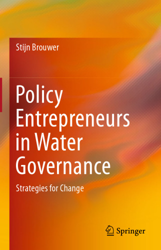 Policy Entrepreneurs in Water Governance: Strategies for Change