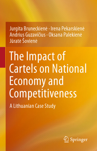 The Impact of Cartels on National Economy and Competitiveness: A Lithuanian Case Study