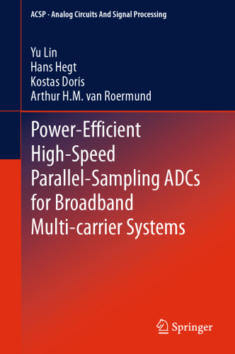 Power-Efficient High-Speed Parallel-Sampling ADCs for Broadband Multi-carrier Systems
