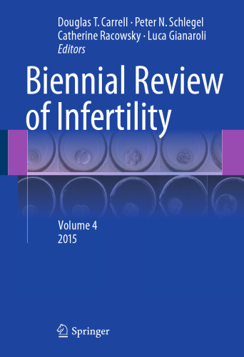Biennial Review of Infertility: Volume 4