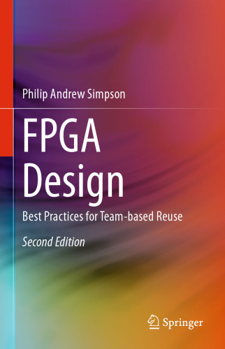 FPGA Design: Best Practices for Team-based Reuse