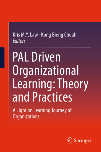 PAL Driven Organizational Learning: Theory and Practices: A Light on Learning Journey of Organizations