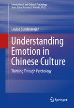 Understanding Emotion in Chinese Culture: Thinking Through Psychology