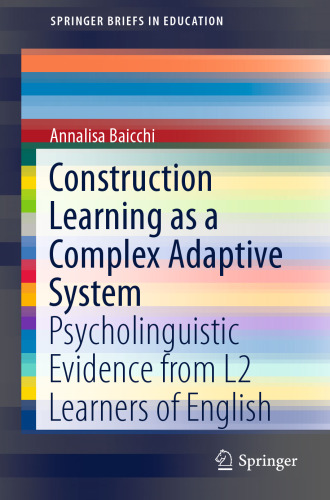Construction Learning as a Complex Adaptive System: Psycholinguistic Evidence from L2 Learners of English