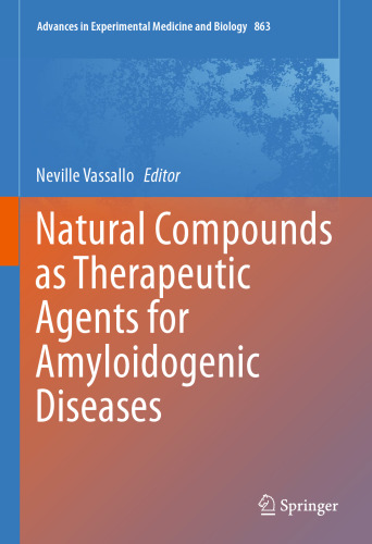 Natural Compounds as Therapeutic Agents for Amyloidogenic Diseases