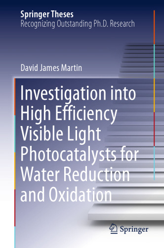 Investigation into High Efficiency Visible Light Photocatalysts for Water Reduction and Oxidation