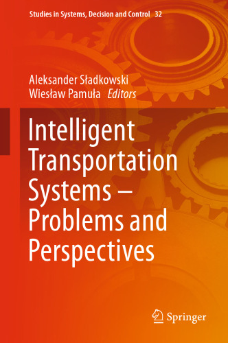 Intelligent Transportation Systems – Problems and Perspectives