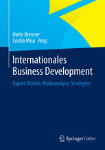 Internationales Business Development: Export-Märkte, Risikoanalyse, Strategien