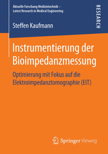 Instrumentierung der Bioimpedanzmessung: Optimierung mit Fokus auf die Elektroimpedanztomographie (EIT)