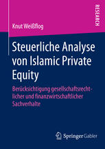 Steuerliche Analyse von Islamic Private Equity: Berücksichtigung gesellschaftsrechtlicher und finanzwirtschaftlicher Sachverhalte