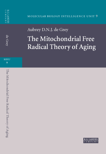 The Mitochondrial Free Radical Theory of Aging 