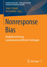 Nonresponse Bias: Qualitätssicherung sozialwissenschaftlicher Umfragen
