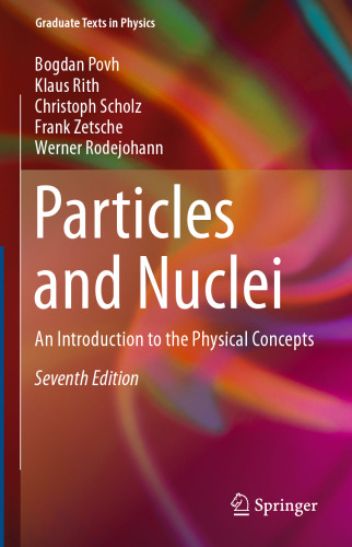 Particles and Nuclei: An Introduction to the Physical Concepts