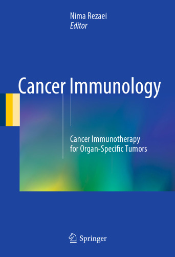 Cancer Immunology: Cancer Immunotherapy for Organ-Specific Tumors